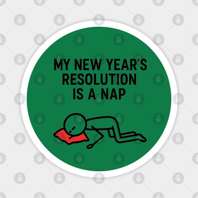 New Year Nap Shirt | Funny Resolution Tee Magnet by Anne Lee